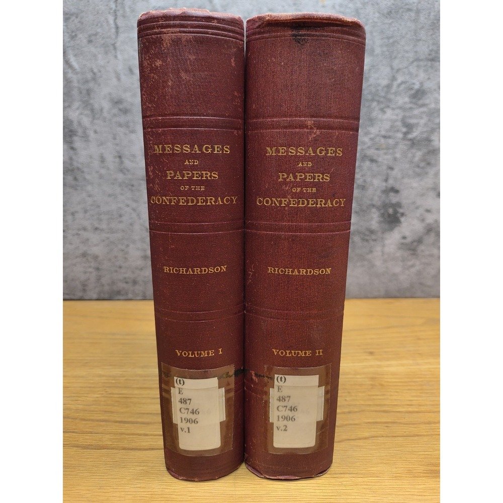 Messages and Papers of the Confederacy (James Richardson, 1906) Vol‎ I & II